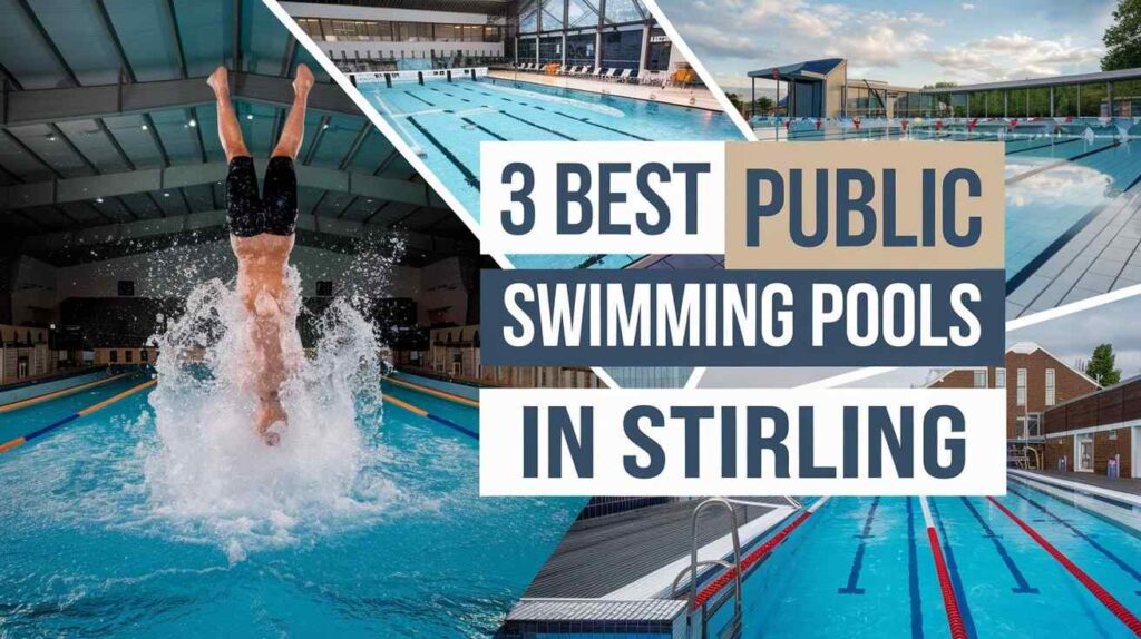 Best Public Swimming Pools in Stirling