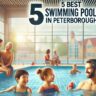 5 Best Swimming Pools In Peterborough