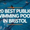 Best Public Swimming Pools in Bristol