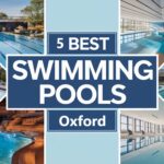 5 Best Swimming Pools in Oxford